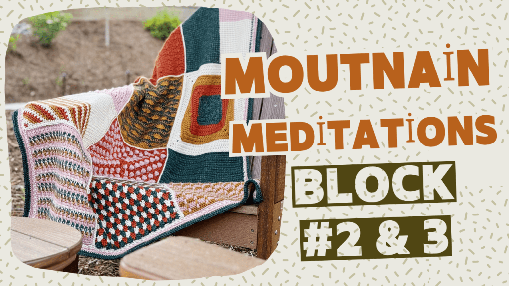 Mountain Meditations CAL: Block 2 & 3&nbsp;Guide